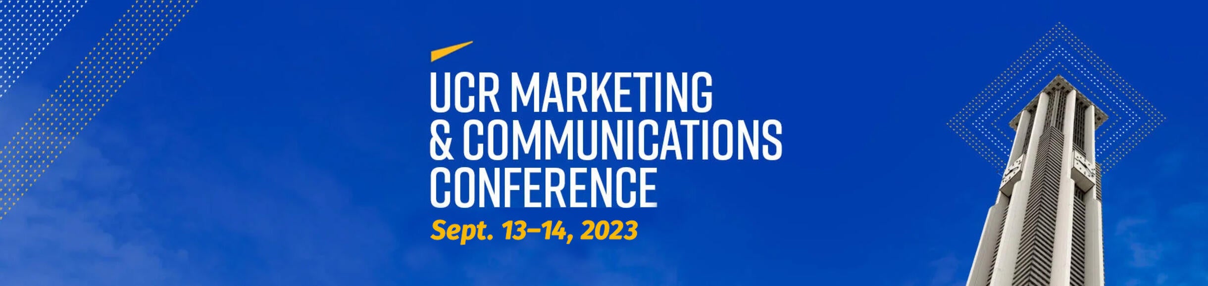 UCR Marketing & Communications Conference, Sept. 13-14, 2023