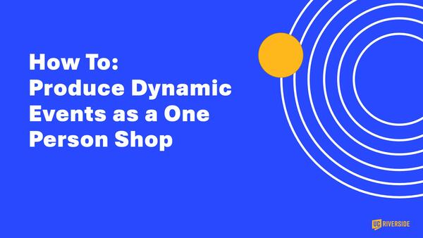 How To: Produce Dynamic Events as a One Person Shop (presentation thumbnail)